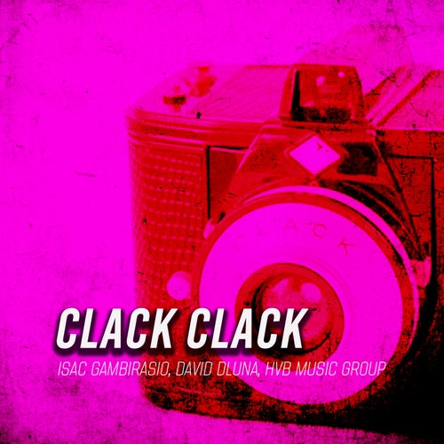 CLACK CLACK