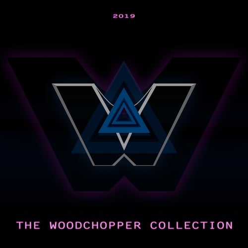 The Woodchopper Collection 2019