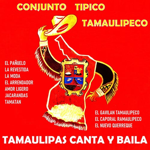 Tamaulipas canta y baila