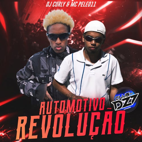 AUTOMOTIVO REVOLUCAO (feat. MC PELE 011)