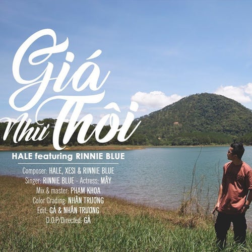 Giá Như Thôi (feat. Rinnie Blue, Xesi)