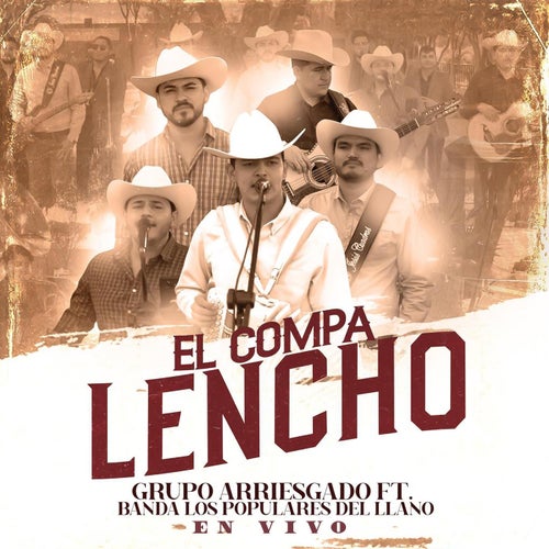 El Compa Lencho (feat. Los Populares del Llano) (En Vivo)