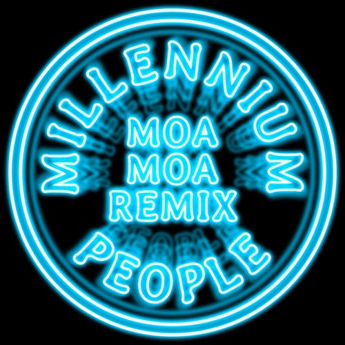 Millennium People (moa moa Remix)