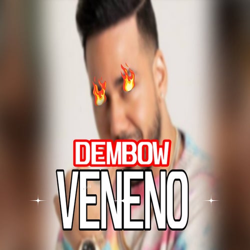 Veneno Dembow