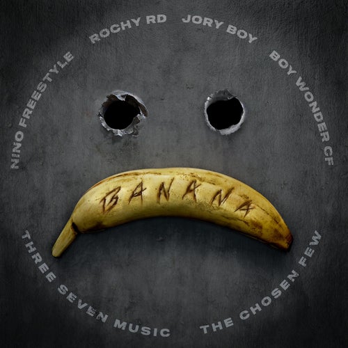 Banana (feat. Jory Boy, Three Seven Music & The Chosen Few)