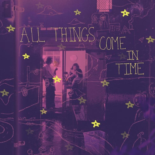 All Things Come in Time (Deluxe)