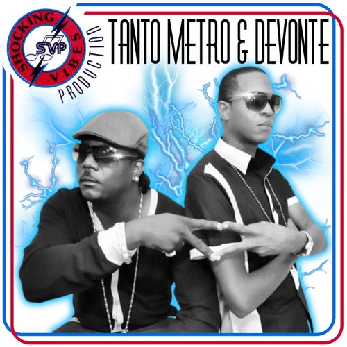 Shocking Vibes Presents: Tanto Metro & Devonte