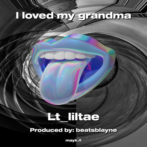 I loved my grandma