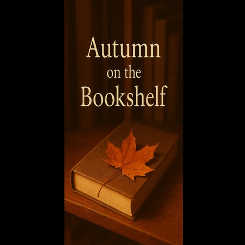 Autumn on the Bookshelf
