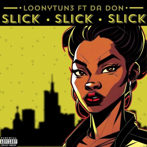 SLICK (feat. DA DON)