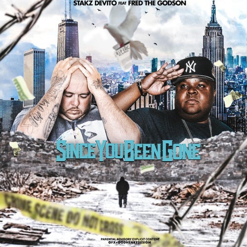 Since You Been Gone (feat. Fred the Godson)