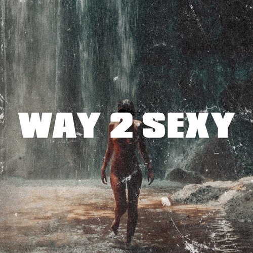 Way 2 Sexy