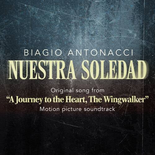 Nuestra soledad (Original song from "A Journey to the Heart, The Wingwalker")