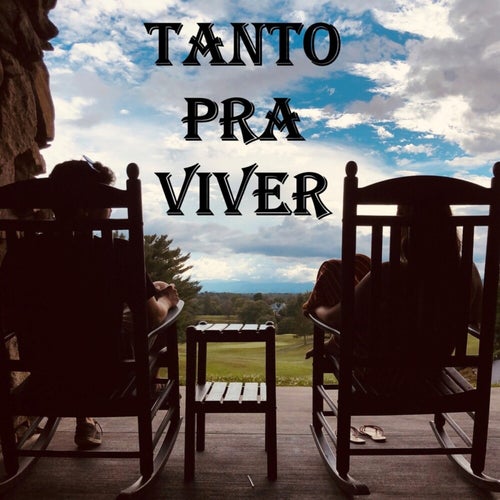 Tanto pra Viver