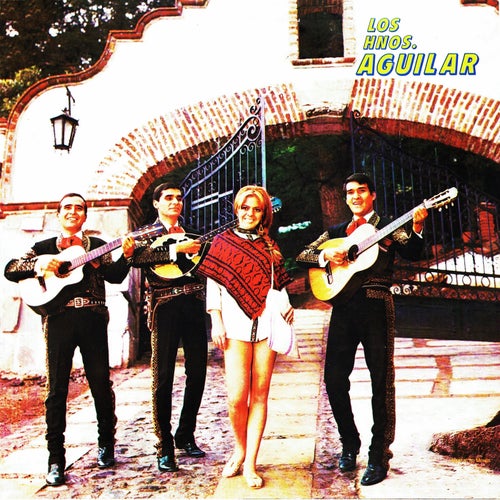 Los Hnos. Aguilar