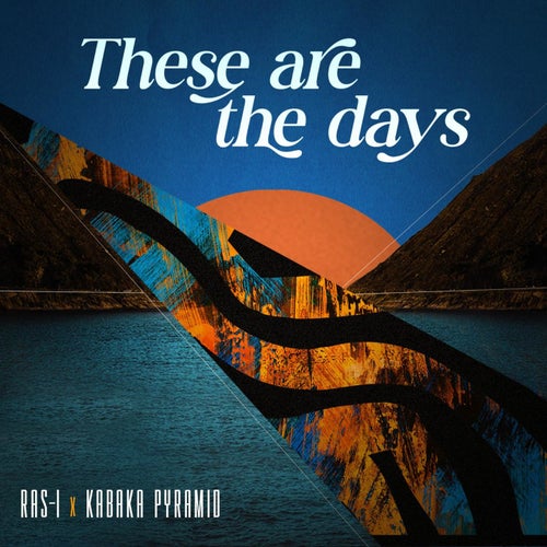 These Are The Days