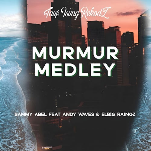 Murmur Medley