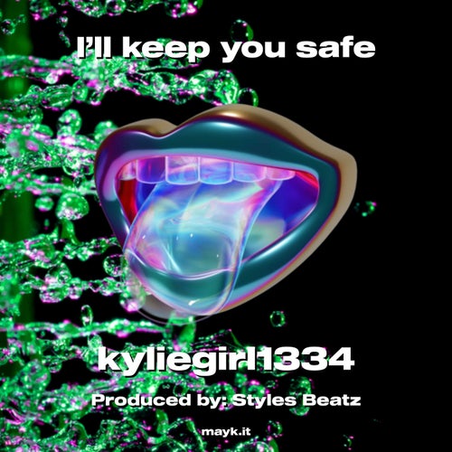 I’ll keep you safe