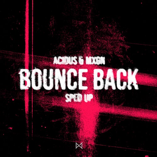 Bounce Back (Sped Up)