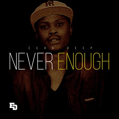 Never Enough