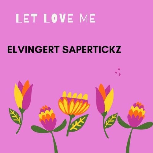 Let Love Me