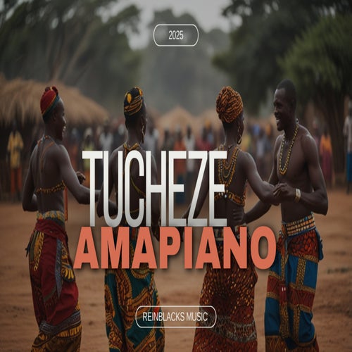 Tucheze Amapiano