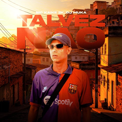 Talvez Não