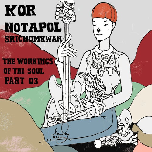 The Workings of The Soul, Pt. 3