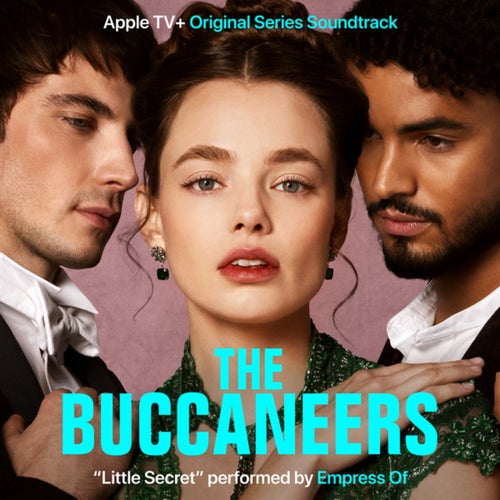 Little Secret (From "The Buccaneers S2" Soundtrack)