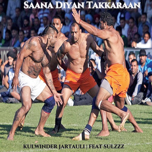 Saana Diyan Takkaraan (feat. DJ Sulzzz)