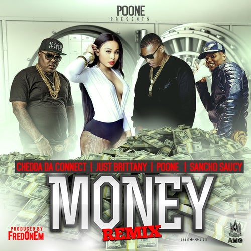 Money (feat. Just Brittany, Chedda Da Connect & Sancho Saucy) [Remix] - Single