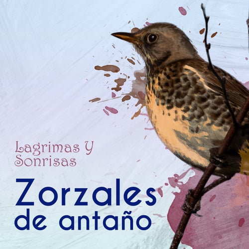 Zorzales de Antaño…Lagrimas Y Sonrisas