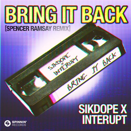 Bring It Back (Spencer Ramsay Remix) (Extended Mix)