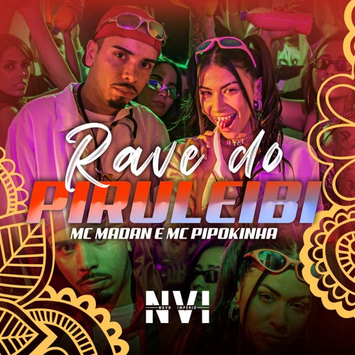 Rave do Piruleibi