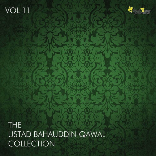 The Ustad Bahauddin Qawal Collection, Vol. 11