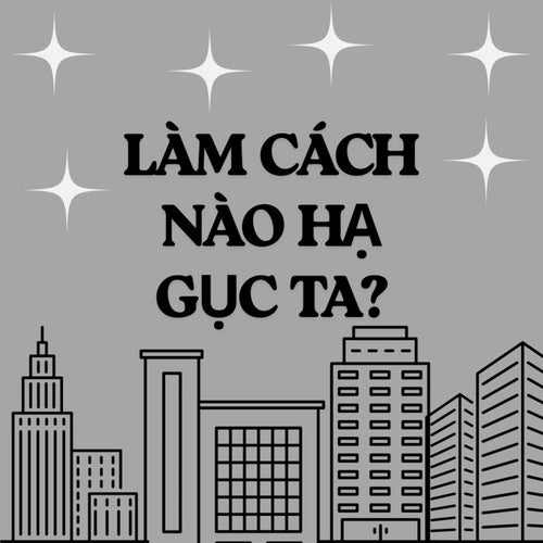 Làm Cách Nào Hạ Gục Ta?