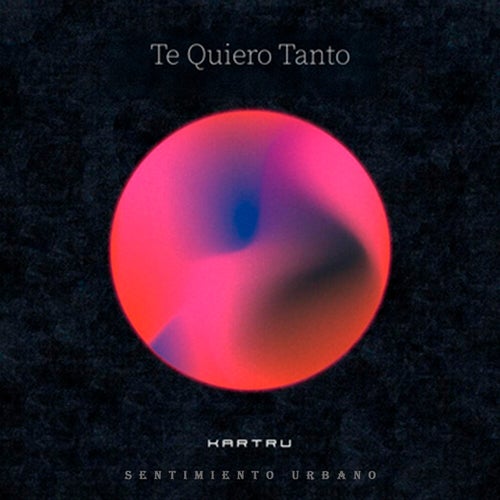 Te quiero tanto