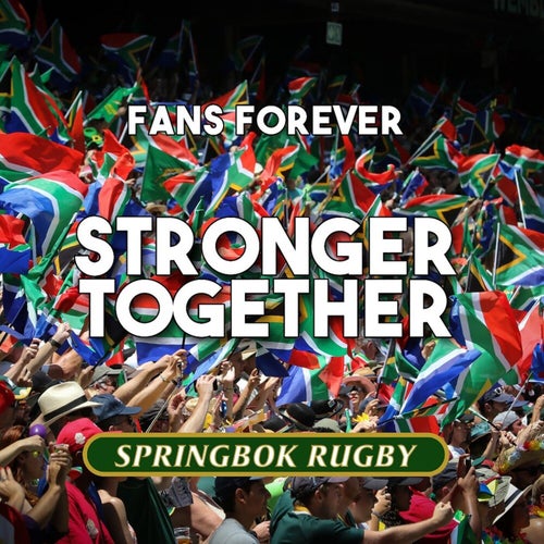 Stronger Together- Springbok Rugby