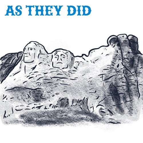 As They Did