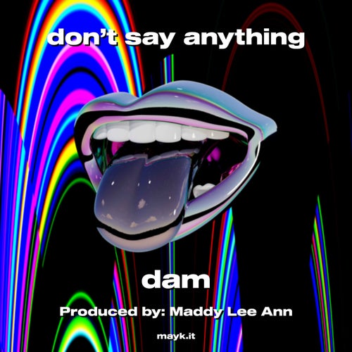 don’t say anything