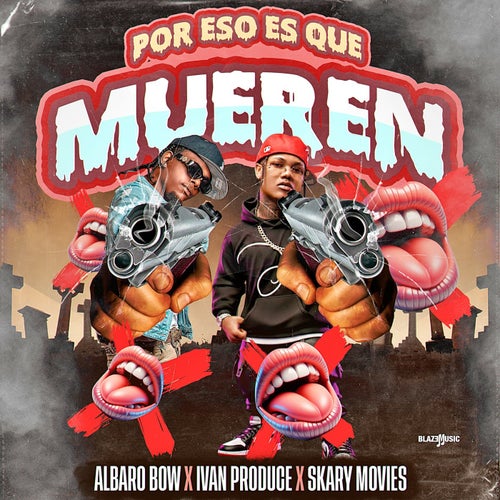 Por Eso Es Que Mueren