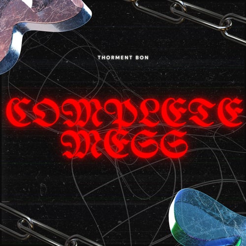 Complete Mess