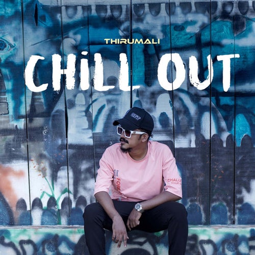 CHILL OUT