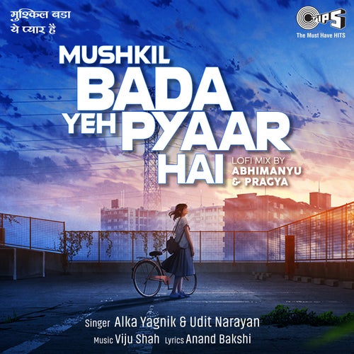 Mushkil Bada Yeh Pyaar Hai (Lofi Mix)