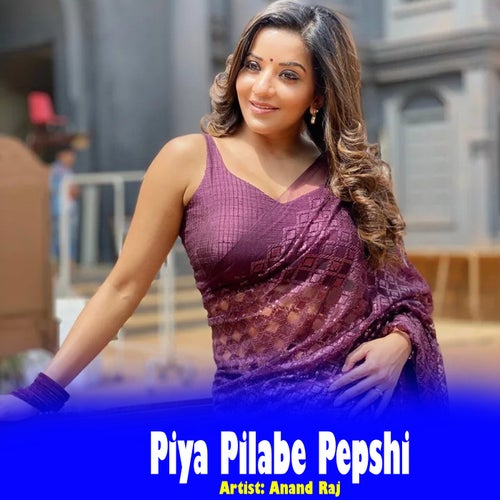 Piya Pilabe Pepshi