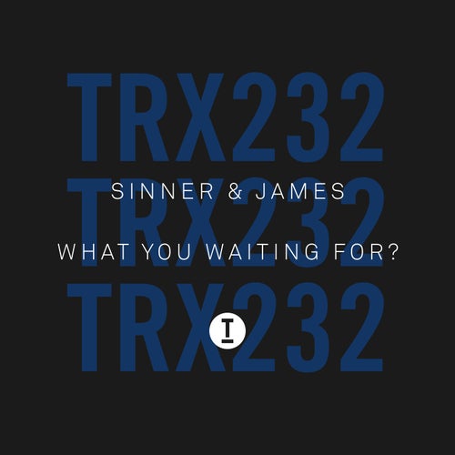 What You Waiting For?