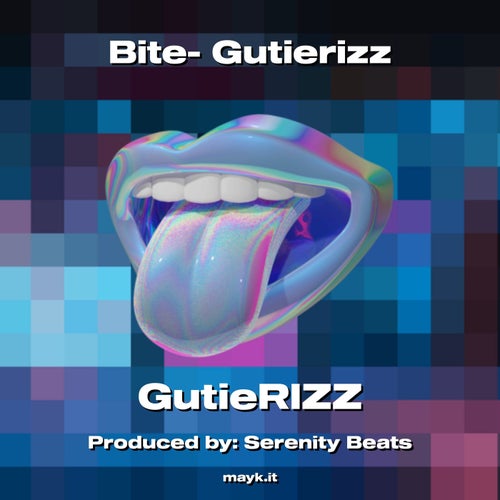Bite- Gutierizz