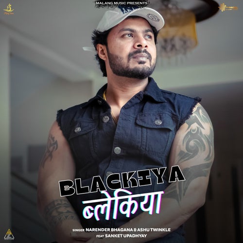 Blackiya (feat. Sanket Upadhyay) by Ashu Twinkle, Narender Bhagana and  Sanket Upadhyay on Beatsource