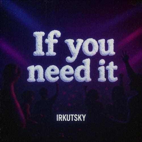 If you need it