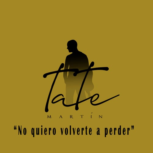 No quiero volverte a perder